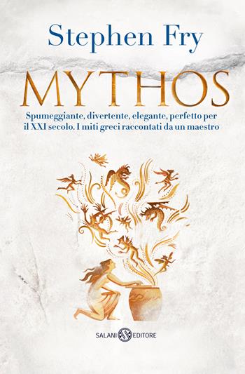Mythos - Stephen Fry - Libro Salani 2018, Fuori collana Salani | Libraccio.it