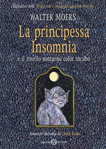 La principessa Insomnia e il rovello notturno color incubo - Walter Moers - Libro Salani 2019 | Libraccio.it