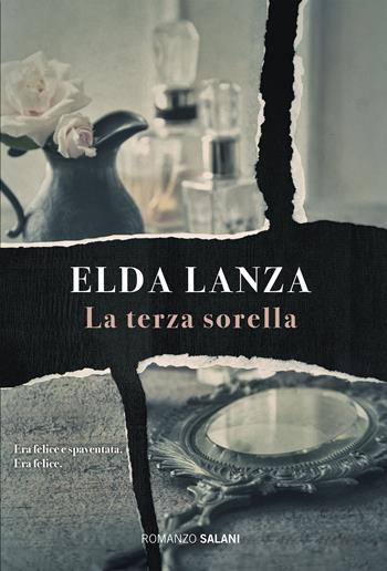 La terza sorella - Elda Lanza - Libro Salani 2019, Romanzo | Libraccio.it