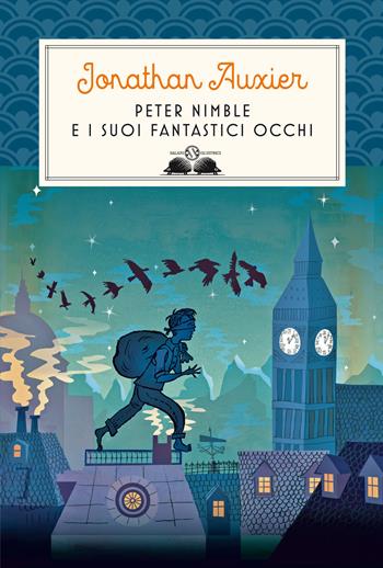 Peter Nimble e i suoi fantastici occhi - Jonathan Auxier - Libro Salani 2019, Gl' istrici | Libraccio.it