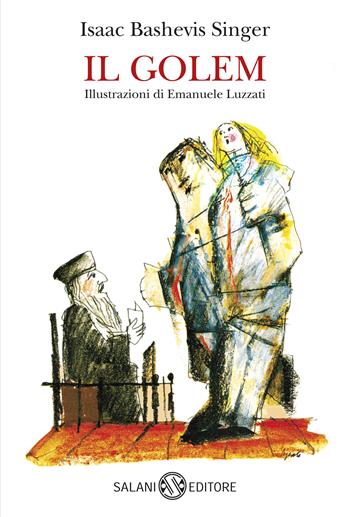 Il Golem. Nuova ediz. - Isaac Bashevis Singer - Libro Salani 2019 | Libraccio.it