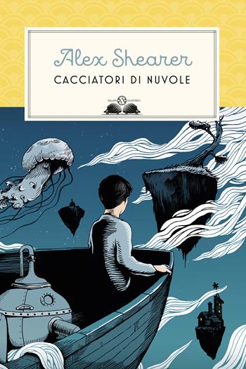 Cacciatori di nuvole. Nuova ediz. - Alex Shearer - Libro Salani 2019, Gl' istriciPiù | Libraccio.it