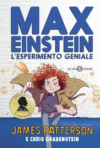 Max Einstein. L'esperimento geniale - James Patterson, Chris Grabenstein - Libro Salani 2019, Fuori collana Salani | Libraccio.it