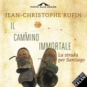 Libraccio Il cammino immortale (audiolibro)