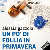 Libraccio Un po'di follia in primavera (audiolibro)