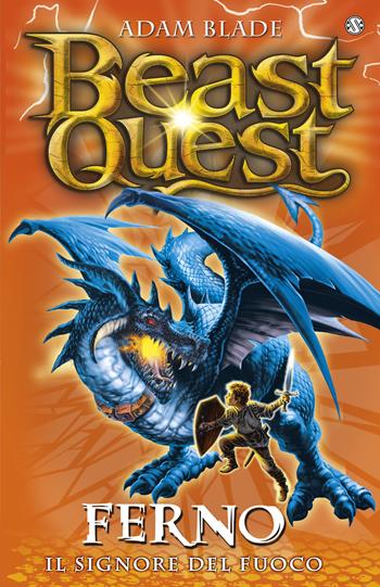 Ferno. Il signore del fuoco. Beast Quest. Vol. 1 - Adam Blade - Libro Salani 2019 | Libraccio.it