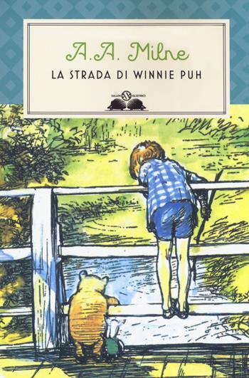 La strada di Winnie Puh. Nuova ediz. - A. A. Milne - Libro Salani 2019, Gl' istrici | Libraccio.it