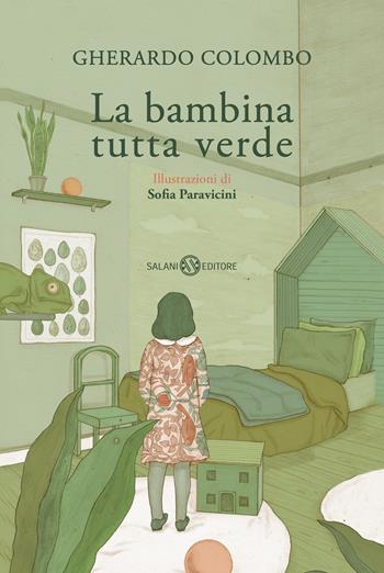 La bambina tutta verde - Gherardo Colombo - Libro Salani 2019, Fuori collana Salani | Libraccio.it