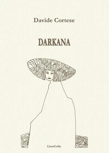 Darkana - Davide Cortese - Libro LietoColle 2017, Blu erato | Libraccio.it