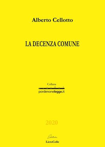 La decenza comune - Alberto Cellotto - Libro LietoColle 2020, Gialla-pordenonelegge.it | Libraccio.it