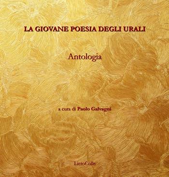 La giovane poesia degli Urali  - Libro LietoColle 2020, Collezione Diorama dell'Est | Libraccio.it