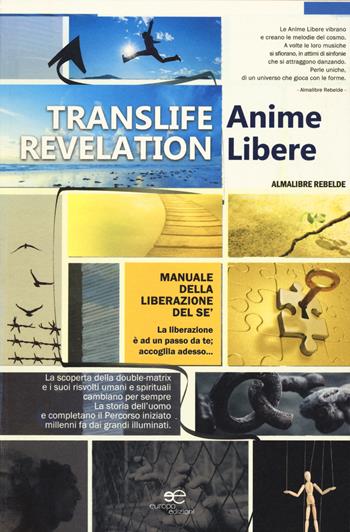 Translife Revelation. Anime libere - Almalibre Rebelde - Libro Europa Edizioni 2017, Edificare universi | Libraccio.it