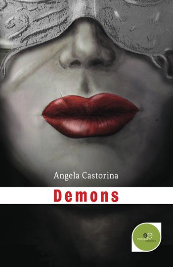Demons - Angela Castorina - Libro Europa Edizioni 2017, Edificare universi | Libraccio.it