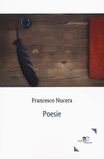Poesie - Francesco Nucera - Libro Europa Edizioni 2019, Tracciare spazi | Libraccio.it