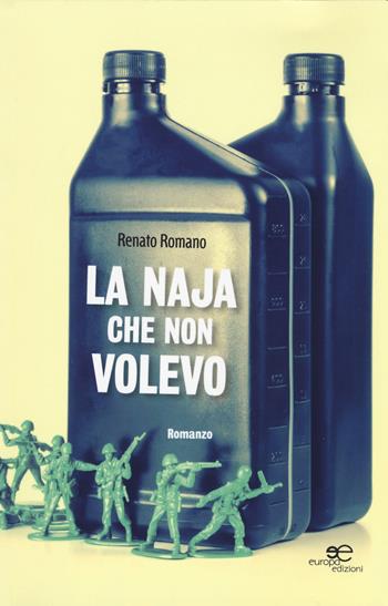 La naja che non volevo - Renato Romano - Libro Europa Edizioni 2018, Edificare universi | Libraccio.it