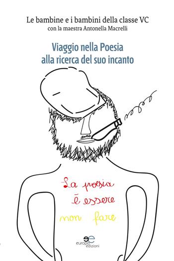 Viaggio nella poesia alla ricerca del suo incanto - Antonella Macrelli - Libro Europa Edizioni 2018, Tracciare spazi | Libraccio.it