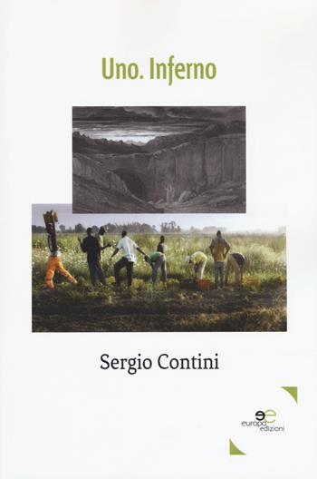 Uno. Inferno - Sergio Contini - Libro Europa Edizioni 2018, Edificare universi | Libraccio.it