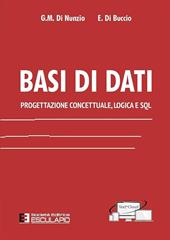 Basi di dati. Progettazione concettuale, logica e SQL