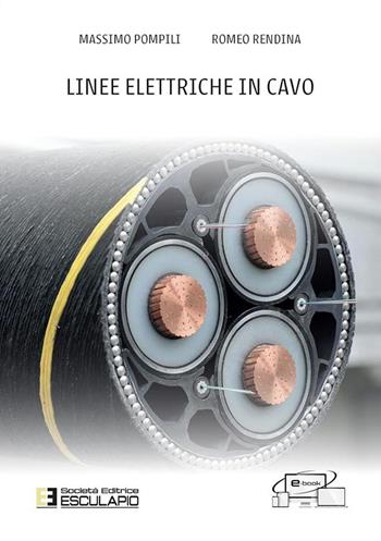 Linee elettriche in cavo - Massimo Pompili, Romeo Rendina - Libro Esculapio 2018 | Libraccio.it