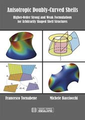 Anisotropic doubly-curved shells. Higher-order strong and weak formulations for arbitrarily shaped shell structures