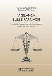 Vigilanza sulle farmacie. Il verbale d'ispezione nella legislazione nazionale e regionale