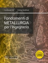 Fondamenti di metallurgia per l'ingegneria. Con espansione online