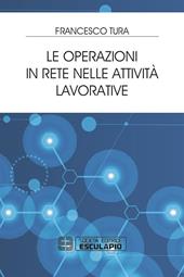 Le operazioni in rete nelle attività lavorative