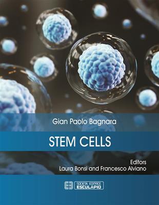 Stem cells - Gian Paolo Bagnara - Libro Esculapio 2020 | Libraccio.it