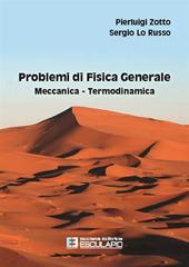 Problemi di fisica generale. Meccanica, termodinamica