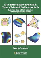 Hygro-thermo-magneto-electro-elastic theory of anisotropic doubly-curved shells. Higher-order strong and weak formulations for arbitrarily shaped shell structures