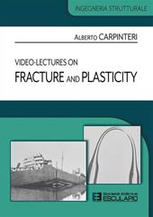 Video-lectures on fracture and plasticity