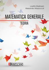 Matematica generale. Teoria