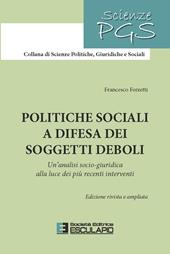 Politiche sociali a difesa dei soggetti deboli. Un'analisi socio-giuridica alla luce dei più recenti interventi