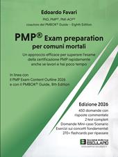 PMP® Exam preparation per comuni mortali. Un approccio efficace per superare l'esame della certificazione PMP rapidamente anche se lavori e hai poco tempo