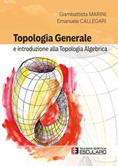 Topologia generale e introduzione alla topologia algebrica