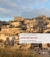 Borghi rinati. Paesaggi abbandonati e interventi di rigenerazione