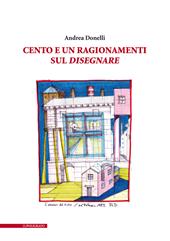 Cento e un ragionamenti sul disegnare