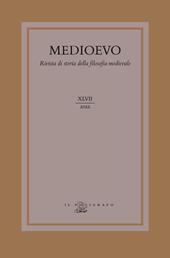 Medioevo. Rivista di storia della filosofia medievale (2022). Vol. 47: La filosofia padovana dal Quattrocento alle soglie della modernità