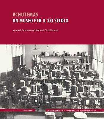 Vchutemas. Un museo per il XXI secolo  - Libro Il Poligrafo 2025 | Libraccio.it