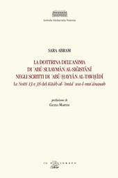 La dottrina dell'anima di 'Abu Sulayman al-Sigistani negli scritti di 'Abu ?ayyan al-Taw?idi. Le «Notti» 13 e 35 del Kitab al-'imta' wa-l-mu' anasah. Ediz. critica
