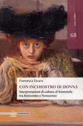Con inchiostro di donna. Interpretazioni di cultura al femminile tra Settecento e Novecento