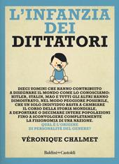 L' infanzia dei dittatori