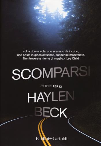 Scomparsi - Haylen Beck - Libro Baldini + Castoldi 2018, Romanzi e racconti | Libraccio.it