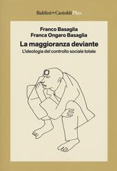 La maggioranza deviante. L'ideologia del controllo sociale totale