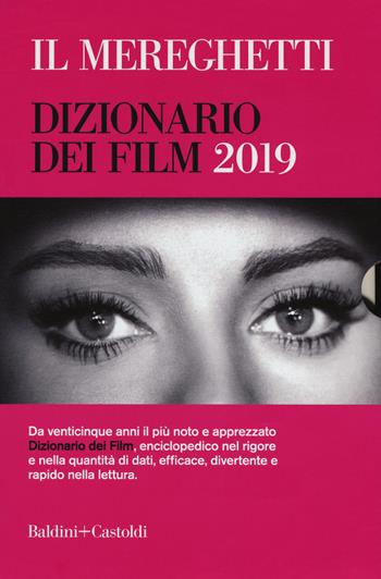 Il Mereghetti. Dizionario dei film 2019 - Paolo Mereghetti - Libro Baldini + Castoldi 2018, Le boe | Libraccio.it
