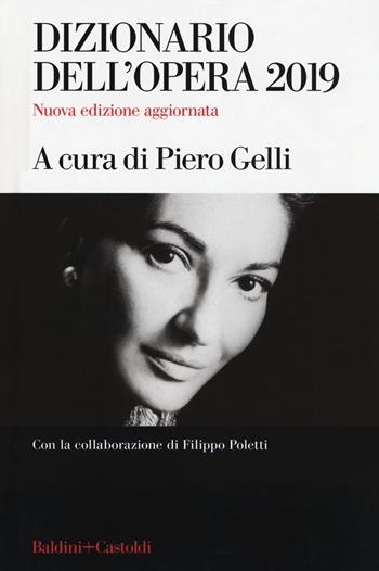 Dizionario dell'opera 2019  - Libro Baldini + Castoldi 2018, Le boe | Libraccio.it