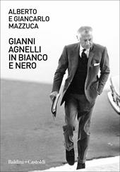 Gianni Agnelli in bianco e nero