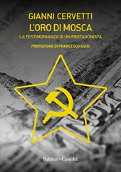 L' oro di Mosca. La testimonianza di un protagonista