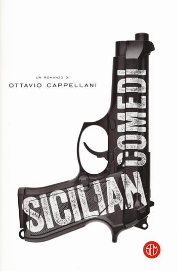Sicilian comedi - Ottavio Cappellani - Libro SEM 2017 | Libraccio.it