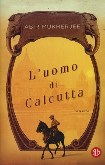 L'uomo di Calcutta. Con e-book - Abir Mukherjee - Libro SEM 2018 | Libraccio.it